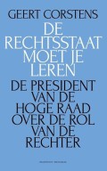 De rechtstaat moet je leren - Geert Corstens