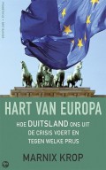 Marnix Krop - Hoe Duitsland ons uit de crisis voert en tegen welke prijs