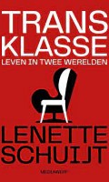 Lenette Schuijt - Transklasse; leven in twee werelden