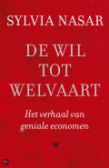 Sylvia Nasar - ‘De Wil tot Welvaart’. Het verhaal van geniale economen