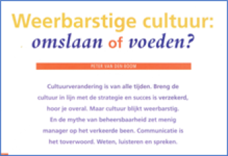 Weerbarstige cultuur; omslaan of voeden?