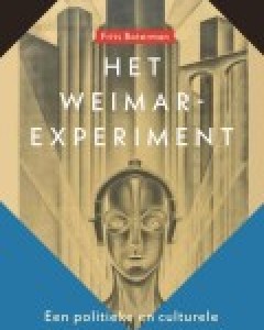 Frits Boterman - Het Weimarexperiment - Een politieke en culturele geschiedenis van Duitsland 1918-1933 - Boekenkrant recensie